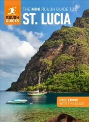 Mini Rough Guide to St. Lucia (Travel Guide with Free eBook) hind ja info | Reisiraamatud, reisijuhid | kaup24.ee