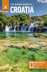 Rough Guide to Croatia (Travel Guide with Free eBook) 9th Revised edition hind ja info | Reisiraamatud, reisijuhid | kaup24.ee