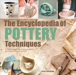 Encyclopedia of Pottery Techniques: A Unique Visual Directory of Pottery Techniques, with Guidance on How to Use Them hind ja info | Tervislik eluviis ja toitumine | kaup24.ee