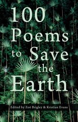 100 Poems to Save the Earth цена и информация | Поэзия | kaup24.ee