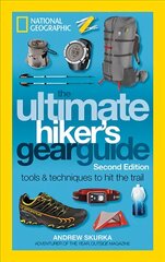 Ultimate Hiker's Gear Guide, 2nd Edition: Tools and Techniques to Hit the Trail 2nd Revised edition цена и информация | Путеводители, путешествия | kaup24.ee