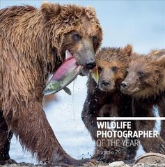 Wildlife Photographer of the Year: Portfolio 29 hind ja info | Fotograafia raamatud | kaup24.ee