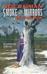 Smoke and Mirrors: Short Fictions and Illusions hind ja info | Fantaasia, müstika | kaup24.ee