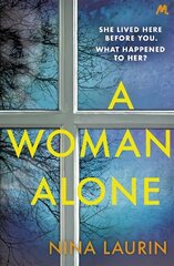 Woman Alone: A gripping and intense psychological thriller цена и информация | Фантастика, фэнтези | kaup24.ee