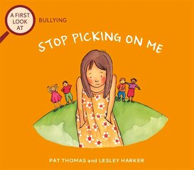 First Look At: Bullying: Stop Picking On Me цена и информация | Книги для подростков и молодежи | kaup24.ee