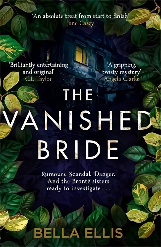 Vanished Bride: Rumours. Scandal. Danger. The Bronte sisters are ready to investigate . . . hind ja info | Fantaasia, müstika | kaup24.ee
