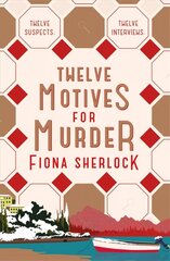 Twelve Motives for Murder: The immersive cosy locked-room murder mystery that will transport you to wintry Lake Como hind ja info | Fantaasia, müstika | kaup24.ee