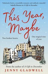 This Year, Maybe: From the author of A Gift in December hind ja info | Fantaasia, müstika | kaup24.ee