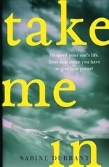 Take Me In: the twisty, unputdownable thriller from the bestselling author of Lie With Me цена и информация | Фантастика, фэнтези | kaup24.ee