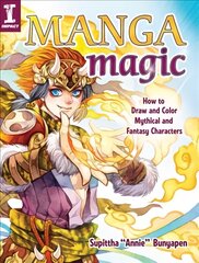 Manga Magic: How to Draw and Color Mythical and Fantasy Characters цена и информация | Книги об искусстве | kaup24.ee