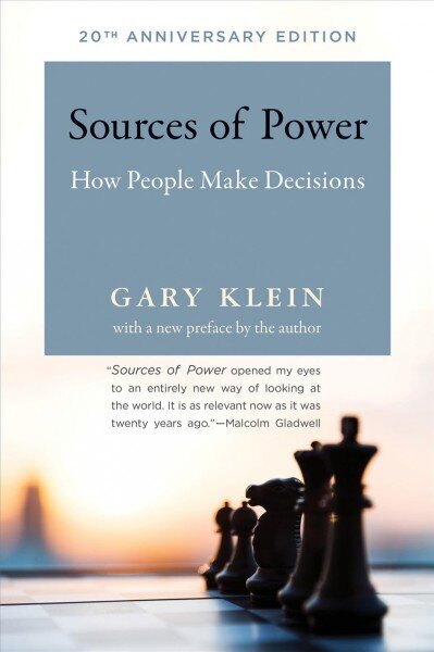 Sources of Power: How People Make Decisions 20th Anniversary Edition hind ja info | Entsüklopeediad, teatmeteosed | kaup24.ee