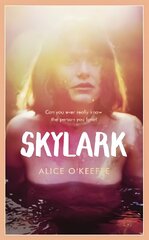 Skylark: THE COMPELLING NOVEL OF LOVE, BETRAYAL AND CHANGING THE WORLD hind ja info | Fantaasia, müstika | kaup24.ee