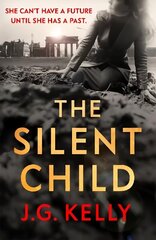 Silent Child: Haunting and thought-provoking historical fiction set during WWII hind ja info | Fantaasia, müstika | kaup24.ee