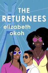 Returnees: An 'evocative tale of identity, friendship and unexpected love' Mail on Sunday цена и информация | Фантастика, фэнтези | kaup24.ee