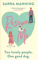 Rescue Me: An uplifting romantic comedy perfect for dog-lovers hind ja info | Fantaasia, müstika | kaup24.ee