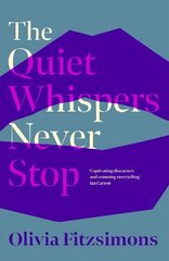 Quiet Whispers Never Stop: SHORTLISTED FOR THE BUTLER LITERARY AWARD 2022 цена и информация | Фантастика, фэнтези | kaup24.ee