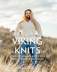 Viking Knits: Over 40 Scandi Knits for Men, Women & Children hind ja info | Tervislik eluviis ja toitumine | kaup24.ee