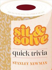 Sit & Solve Quick Trivia цена и информация | Книги о питании и здоровом образе жизни | kaup24.ee