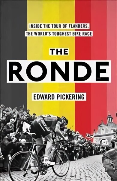 Ronde: Inside the World's Toughest Bike Race цена и информация | Tervislik eluviis ja toitumine | kaup24.ee