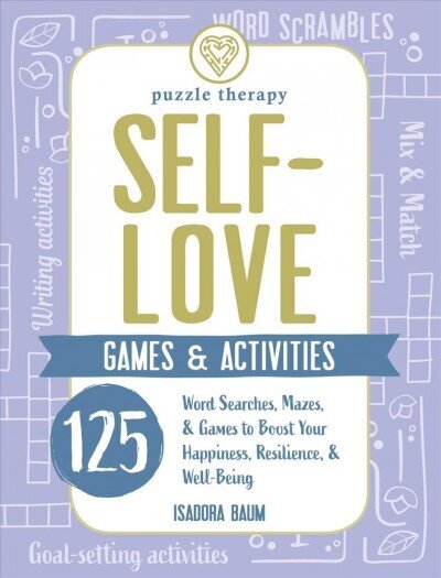 Self-Love Games & Activities: 125 Word Searches, Mazes, & Games to Boost Your Happiness, Resilience, & Well-Being цена и информация | Tervislik eluviis ja toitumine | kaup24.ee