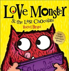 Love Monster and the Last Chocolate edition цена и информация | Книги для малышей | kaup24.ee