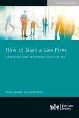 How to Start a Law Firm: A Practical Guide to Offering Legal Services hind ja info | Majandusalased raamatud | kaup24.ee