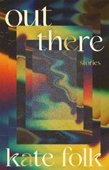 Out There: Stories цена и информация | Фантастика, фэнтези | kaup24.ee