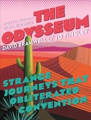 Odysseum: Strange journeys that obliterated convention hind ja info | Reisiraamatud, reisijuhid | kaup24.ee