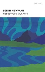 Nobody Gets Out Alive: LONGLISTED FOR THE NATIONAL BOOK AWARDS 2022 hind ja info | Fantaasia, müstika | kaup24.ee