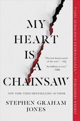 My Heart Is a Chainsaw: Volume 1 hind ja info | Fantaasia, müstika | kaup24.ee