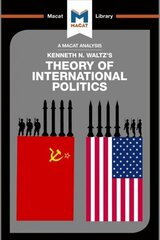 Analysis of Kenneth Waltz's Theory of International Politics: Theory of International Politics hind ja info | Ühiskonnateemalised raamatud | kaup24.ee