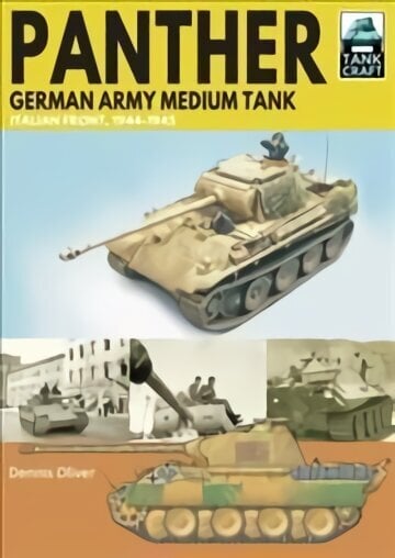 Panther German Army Medium Tank: Italian Front, 1944-1945 цена и информация | Ajalooraamatud | kaup24.ee