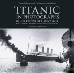 Titanic in Photographs hind ja info | Reisiraamatud, reisijuhid | kaup24.ee