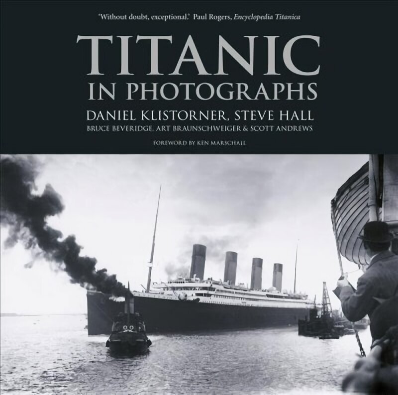 Titanic in Photographs цена и информация | Reisiraamatud, reisijuhid | kaup24.ee