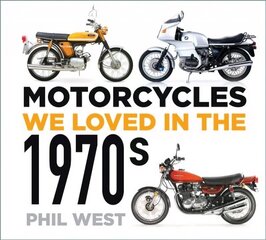 Motorcycles We Loved in the 1970s цена и информация | Путеводители, путешествия | kaup24.ee