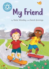 Reading Champion: My Friend: Independent Reading Non-Fiction Blue 4 hind ja info | Noortekirjandus | kaup24.ee