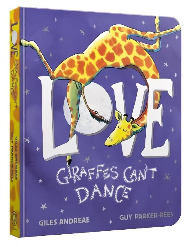 Love from Giraffes Can't Dance Board Book цена и информация | Väikelaste raamatud | kaup24.ee