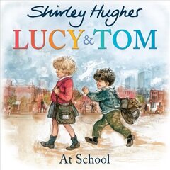 Lucy and Tom at School hind ja info | Väikelaste raamatud | kaup24.ee