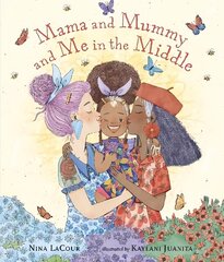 Mama and Mummy and Me in the Middle цена и информация | Книги для малышей | kaup24.ee