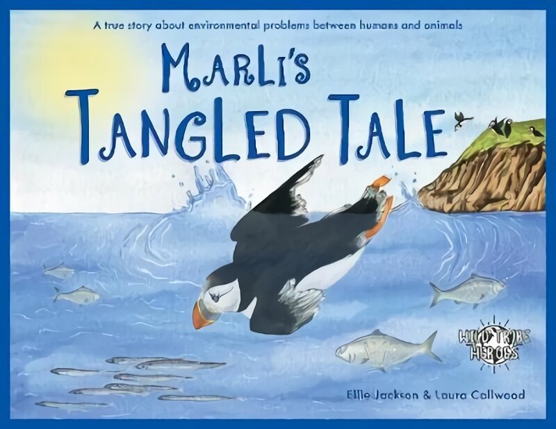 Marli's Tangled Tale: A True Story About Plastic In Our Oceans 2017 цена и информация | Väikelaste raamatud | kaup24.ee