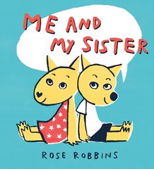 Me and My Sister цена и информация | Книги для малышей | kaup24.ee