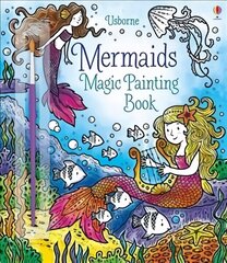 Mermaids Magic Painting Book hind ja info | Väikelaste raamatud | kaup24.ee