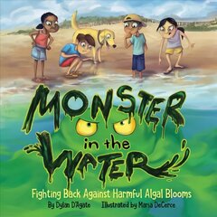 Monster in the Water: Fighting Back Against Harmful Algal Blooms цена и информация | Книги для малышей | kaup24.ee