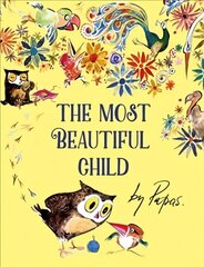 Most Beautiful Child цена и информация | Книги для малышей | kaup24.ee