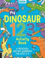 My Dinosaur 123 Activity Book: A Preschool Writing Workbook for Ages 3-5 цена и информация | Книги для малышей | kaup24.ee