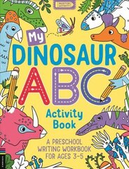 My Dinosaur ABC Activity Book: A Preschool Writing Workbook for Ages 3-5 цена и информация | Книги для малышей | kaup24.ee