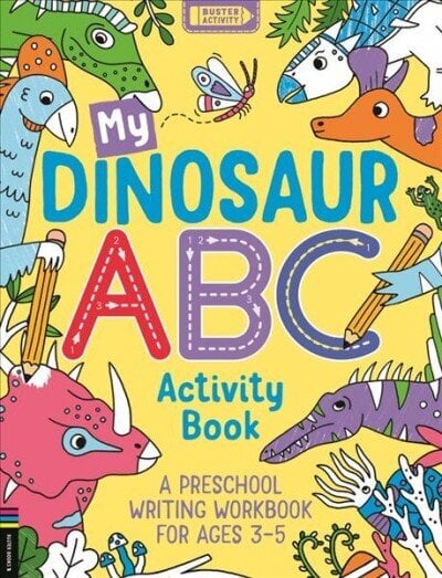 My Dinosaur ABC Activity Book: A Preschool Writing Workbook for Ages 3-5 цена и информация | Väikelaste raamatud | kaup24.ee