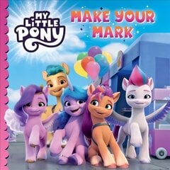 My Little Pony: Make Your Mark цена и информация | Книги для малышей | kaup24.ee