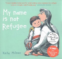 My Name is Not Refugee цена и информация | Книги для малышей | kaup24.ee