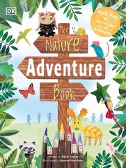 Nature Adventure Book: 40 activities to do outdoors цена и информация | Книги для малышей | kaup24.ee